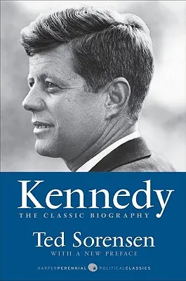 Kennedy: Die klassische Biographie - Kennedy: The Classic Biography