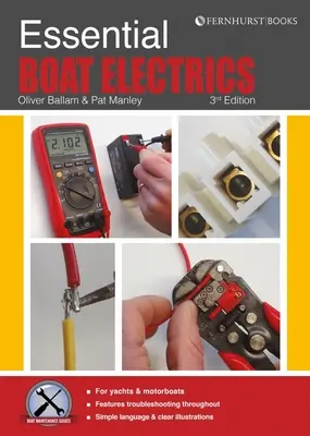 Grundlegende Bootselektrik: Elektrische Arbeiten an Bord fachgerecht und sicher ausführen - Essential Boat Electrics: Carry Out Electrical Jobs on Board Properly & Safely