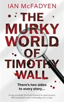 Die trübe Welt des Timothy Wall - Murky World of Timothy Wall