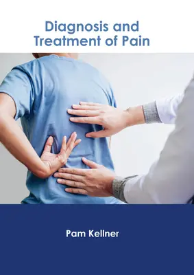 Diagnose und Behandlung von Schmerzen - Diagnosis and Treatment of Pain