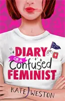 Tagebuch einer verwirrten Feministin: Tagebuch einer verwirrten Feministin - Buch 1 - Diary of a Confused Feminist: Diary of a Confused Feminist - Book 1