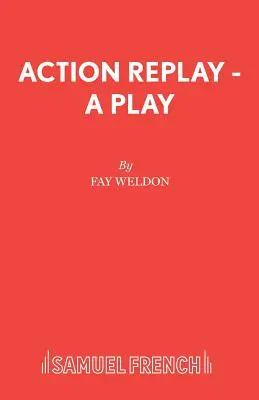 Action Replay - Ein Theaterstück - Action Replay - A Play