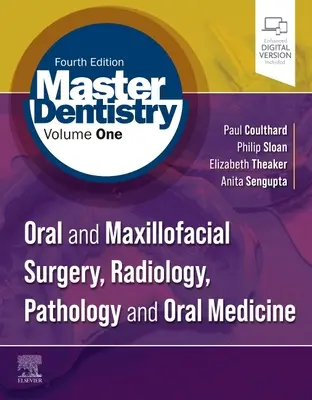 Master Dentistry Band 1: Mund-, Kiefer- und Gesichtschirurgie, Radiologie, Pathologie und orale Medizin - Master Dentistry Volume 1: Oral and Maxillofacial Surgery, Radiology, Pathology and Oral Medicine