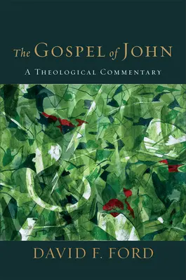 Das Johannesevangelium: Ein theologischer Kommentar - The Gospel of John: A Theological Commentary