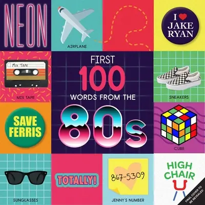 Die ersten 100 Wörter aus den 80ern (Highchair U) - First 100 Words from the 80s (Highchair U)