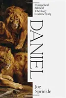 Daniel: Evangelikaler Kommentar zur Biblischen Theologie - Daniel: Evangelical Biblical Theology Commentary