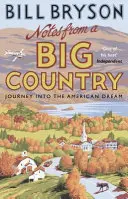 Notes From A Big Country - Reise in den amerikanischen Traum - Notes From A Big Country - Journey into the American Dream