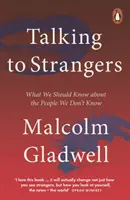 Talking to Strangers - Was wir über die Menschen wissen sollten, die wir nicht kennen - Talking to Strangers - What We Should Know about the People We Don't Know