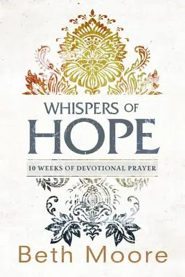 Geflüster der Hoffnung: 10 Wochen Andachtsgebet - Whispers of Hope: 10 Weeks of Devotional Prayer