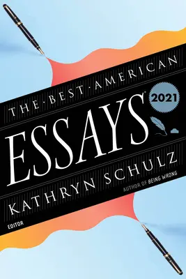 Die besten amerikanischen Aufsätze 2021 - The Best American Essays 2021