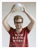 Wie Backen funktioniert: Und was zu tun ist, wenn's nicht klappt - How Baking Works: And What to Do When It Doesn't