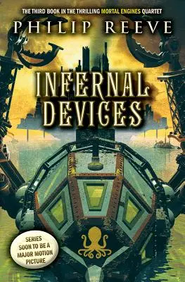 Infernalische Geräte (Mortal Engines, Buch 3), 3 - Infernal Devices (Mortal Engines, Book 3), 3