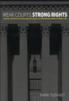 Schwache Gerichte, starke Rechte: Richterliche Überprüfung und soziale Rechte im vergleichenden Verfassungsrecht - Weak Courts, Strong Rights: Judicial Review and Social Welfare Rights in Comparative Constitutional Law