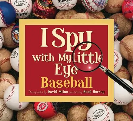 Ich spähe mit meinem kleinen Auge Baseball: Baseball - I Spy with My Little Eye Baseball: Baseball