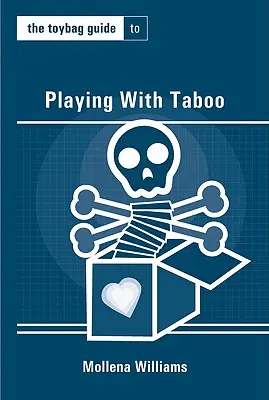 Der Toybag-Leitfaden für das Spiel mit dem Tabu - The Toybag Guide to Playing with Taboo