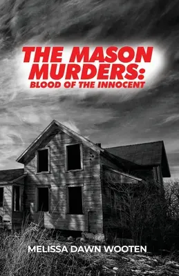 Die Mason-Morde: Das Blut der Unschuldigen - The Mason Murders: Blood of the Innocent