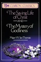 Das rettende Leben Christi und das Geheimnis der Gottseligkeit - The Saving Life of Christ and the Mystery of Godliness