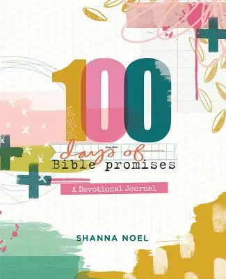 100 Tage mit biblischen Verheißungen: Ein Andachtsbuch - 100 Days of Bible Promises: A Devotional Journal