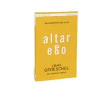 Altar Ego: Werde, wer Gott sagt, dass du bist - Altar Ego: Becoming Who God Says You Are