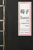 Xunzi: Der vollständige Text - Xunzi: The Complete Text