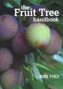 Das Obstbaum-Handbuch - The Fruit Tree Handbook