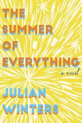 Der Sommer von allem - The Summer of Everything