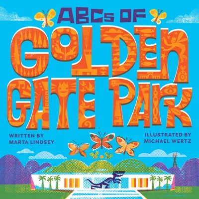 Das ABC des Golden Gate Park - ABCs of Golden Gate Park