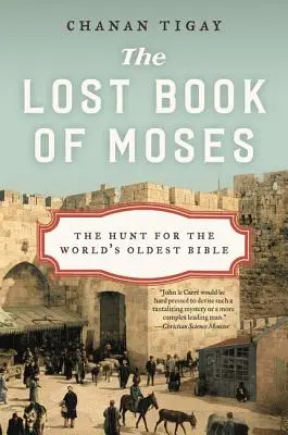 Das verlorene Buch Mose: Die Jagd nach der ältesten Bibel der Welt - The Lost Book of Moses: The Hunt for the World's Oldest Bible