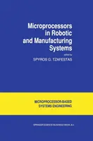 Mikroprozessoren in Roboter- und Fertigungssystemen - Microprocessors in Robotic and Manufacturing Systems