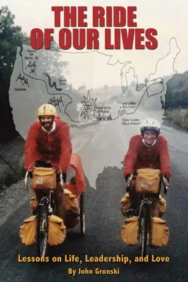 Der Ritt unseres Lebens: Lektionen über Leben, Führung und Liebe - The Ride of Our Lives: Lessons on Life, Leadership, and Love