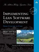 Implementierung schlanker Software-Entwicklung: Vom Konzept zum Geld - Implementing Lean Software Development: From Concept to Cash