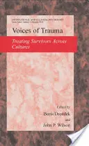 Stimmen des Traumas: Die Behandlung psychologischer Traumata in verschiedenen Kulturkreisen - Voices of Trauma: Treating Psychological Trauma Across Cultures