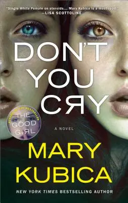 Don't You Cry: Ein packender psychologischer Thriller - Don't You Cry: A Gripping Psychological Thriller