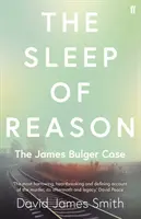Der Schlaf der Vernunft: Der Fall James Bulger - The Sleep of Reason: The James Bulger Case