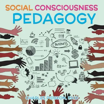 Pädagogik des sozialen Bewusstseins - Social Consciousness Pedagogy