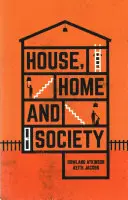 Haus, Heim und Gesellschaft - House, Home and Society