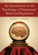 Einführung in die Psychologie des paranormalen Glaubens und Erlebens - Introduction to the Psychology of Paranormal Belief and Experience