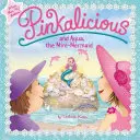 Pinkalicious und Aqua, die Mini-Nixe - Pinkalicious and Aqua, the Mini-Mermaid