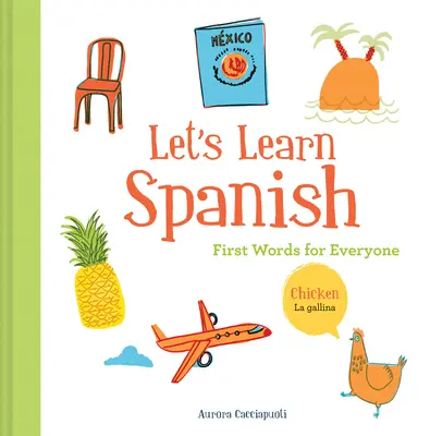 Lernen wir Spanisch: Erste Wörter für alle (Spanisch lernen für Kinder; Spanisch für Vorschulkinder; Spanisch-Lernbuch) - Let's Learn Spanish: First Words for Everyone (Learning Spanish for Children; Spanish for Preschooler; Spanish Learning Book)