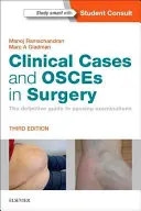Klinische Fälle und Oszesse in der Chirurgie: Der definitive Leitfaden zum Bestehen der Prüfungen - Clinical Cases and Osces in Surgery: The Definitive Guide to Passing Examinations