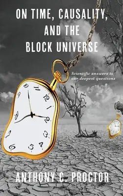 Über Zeit, Kausalität und das Block-Universum - On Time, Causality, and the Block Universe