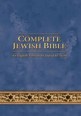 Vollständige jüdische Bibel: Eine englische Version von David H. Stern - Aktualisiert - Complete Jewish Bible: An English Version by David H. Stern - Updated