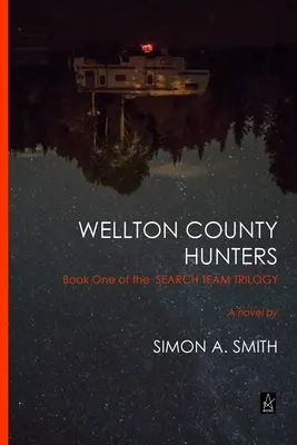 Die Jäger von Wellton County - Wellton County Hunters