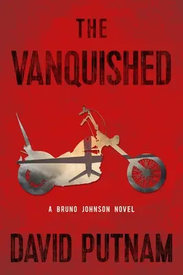 Die Besiegten, 4: Ein Bruno Johnson-Roman - The Vanquished, 4: A Bruno Johnson Novel