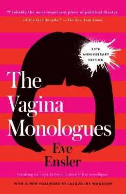 Die Vagina-Monologe: Ausgabe zum 20. Jahrestag - The Vagina Monologues: 20th Anniversary Edition