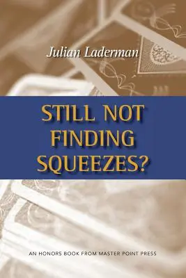 Finden Sie immer noch keine Squeezes? - Still Not Finding Squeezes?