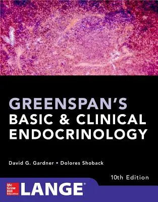 Greenspan's Basic and Clinical Endocrinology, Zehnte Auflage - Greenspan's Basic and Clinical Endocrinology, Tenth Edition