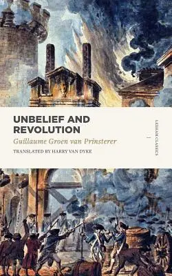 Unglaube und Revolution - Unbelief and Revolution