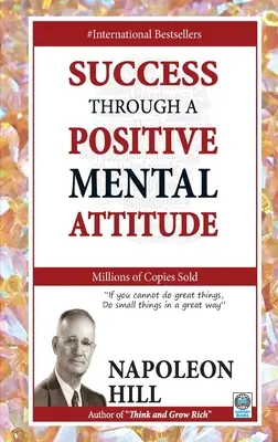 Erfolg durch eine positive geistige Einstellung - Success Through a Positive Mental Attitude