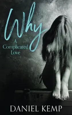 Warum? Eine komplizierte Liebe - Why? A Complicated Love